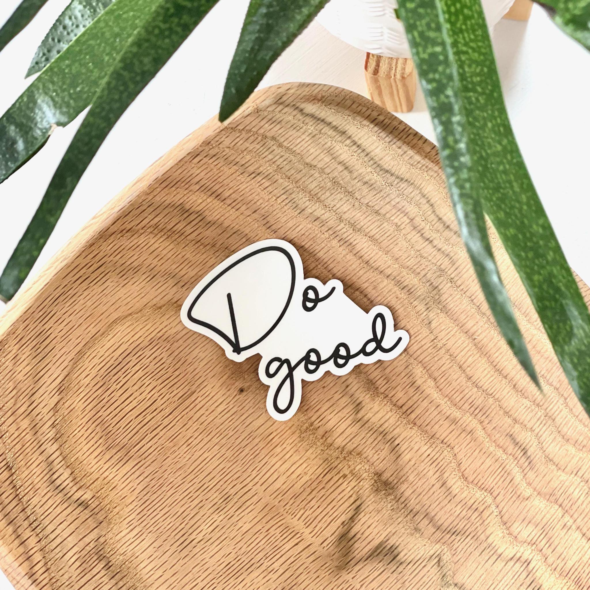 Do Good Sticker